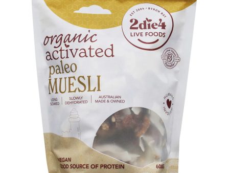 2Die4 Live Foods Organic Activated Paleo Muesli 600g Fashion