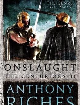 Anthony Riches: Onslaught: The Centurions II [2017] hardback For Cheap