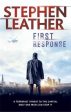 Stephen Leather: First Response [2016] paperback For Discount