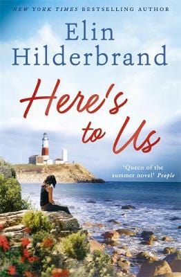 Elin Hilderbrand: Here s to Us [2017] paperback Fashion