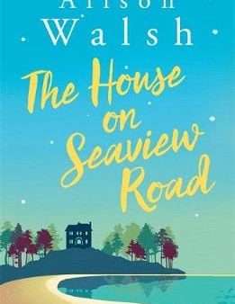 Alison Walsh: The House on Seaview Road [2016] paperback For Sale