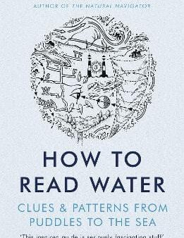 Tristan Gooley: How To Read Water [2017] paperback Online now