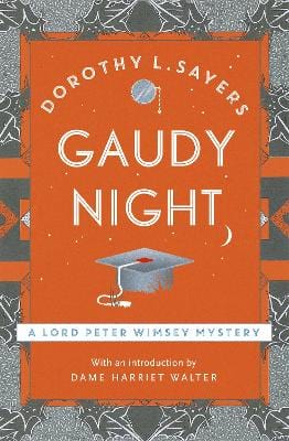 Dorothy Sayers: GAUDY NIGHT Z44 [2016] paperback Supply