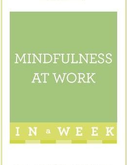 Clara Seeger: Mindfulness At Work In A Week [2016] paperback Sale