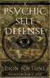 Dion (Dion Fortune) Fortune: Psychic Self-defense [2021] paperback For Cheap