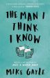 Mike Gayle: The Man I Think I Know [2018] paperback Cheap