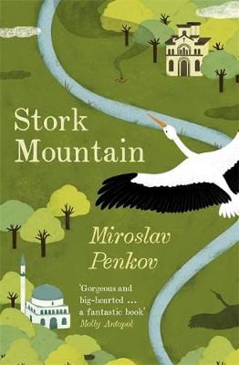 Miroslav Penkov: Stork Mountain [2017] paperback Sale