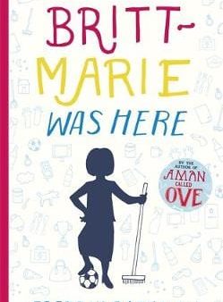 Fredrik Backmann: Britt-Marie Was Here [2016] hardback For Cheap