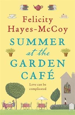 Felicity Hayes-Mccoy: Summer at the Garden Cafe (Finfarran 2) [2018] paperback Online now