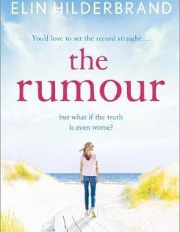 Elin Hilderbrand: The Rumour [2016] paperback Sale