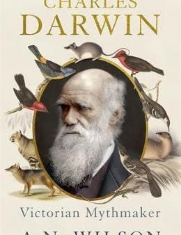 A N Wilson: Charles Darwin [2017] paperback Online Hot Sale