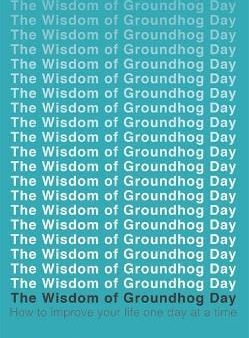 Paul Hannam: The Wisdom of Groundhog Day [2017] paperback Online Sale